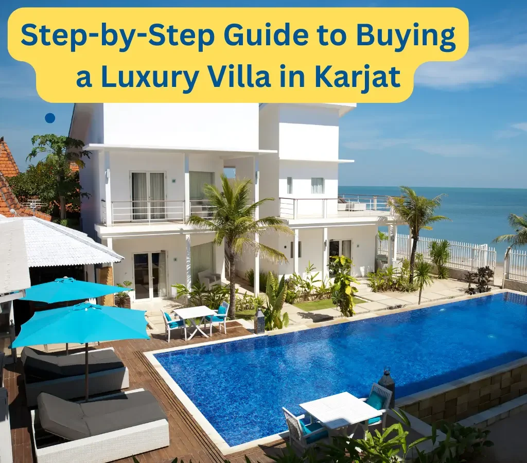 Step by Step Guide on buying a luxury villa in karjat