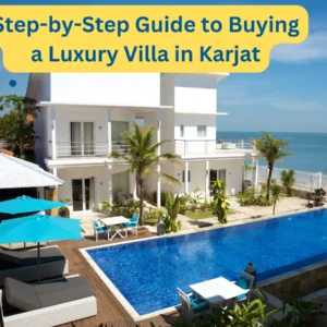 Step by Step Guide on buying a luxury villa in karjat